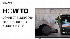 How to connect Bluetooth headphones to your Sony TV