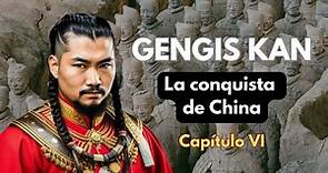 GENGIS KAN, La conquista de CHINA - DOCUMENTAL BIOGRAFÍA HISTORIA IMPERIO MONGOL (VI)
