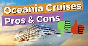 Oceania Cruises Pros And Cons Of Cruising With Them