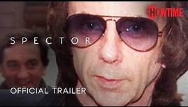 SPECTOR (2022) Official Trailer | Documentary Series | SHOWTIME