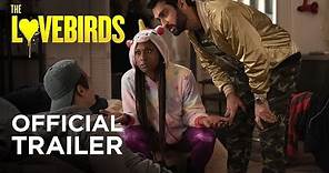 The Lovebirds (2020) - Official Trailer
