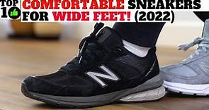 Top 10 Most Comfortable Sneakers For WIDE FEET! (2022)