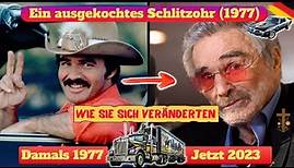 🚚 🚓 Ein ausgekochtes Schlitzohr (1977) 🚨👮 Alle Schauspieler Damals & Heute 2023