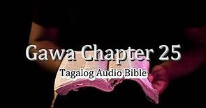 Gawa Chapter 25 l Tagalog Audio Bible (Audio Drama New Testament)