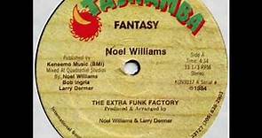 Noel Williams & The Extra Funk Factory - Fantasy (Tashamba-Konduko-1984)