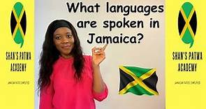 What languages are spoken in Jamaica? How many languages and What languages do Jamaicans speak?