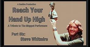 Reach Your Hand Up High | Part Six: Steve Whitmire