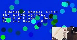 [Read] A Bazaar Life: The Autobiography of David Alliance Best Sellers Rank : #1