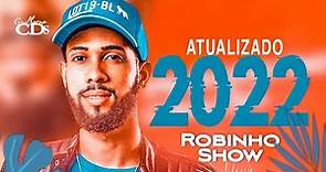 ROBINHO SHOW - LANÇAMENTO 2022.