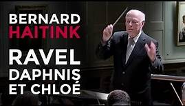 RCM Symphony Orchestra & Chorus: Bernard Haitink conducts Ravel, Daphnis et Chloé
