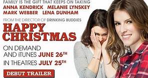 Happy Christmas - Official Trailer