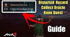 Mir 4 Distorted Record | Collect Oracle Bone Script Quest Guide