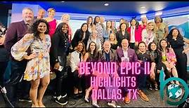 BEYOND EPIC II Recap Powerful Female Immigrants Glenn Morshower and Speakers Dallas Michael D Butler