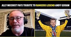 Ally McCoist pays tribute to his friend and Rangers legend Andy Goram 💙