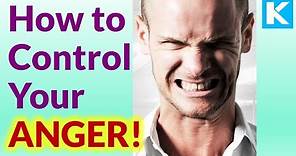 How To Control Our Own Anger and Get Rid Of Anger
