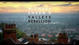 Michael Sheen Valleys Rebellion [Chartist Documentary]