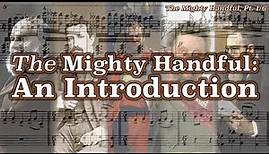 The Mighty Handful: An Introduction [The Mighty Handful, Pt. 1/6]
