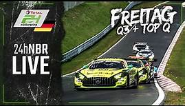 LIVE 🇩🇪 Qualifying 3 und TOP Qualifying | ADAC 24h-Rennen 2021 Nürburgring | Deutsch