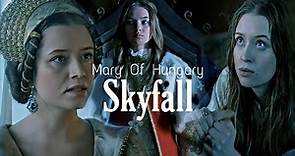 Mary Of Hungary | Skyfall