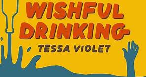 Tessa Violet - Wishful Drinking (Official Music Video)