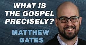 The Distortion and Restoration of a Biblical Gospel - Matthew Bates