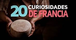 20 Curiosidades de Francia | El país de los mil quesos 🧀