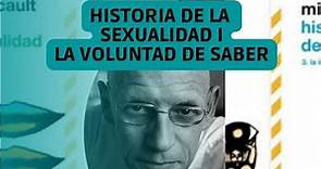Historia de la sexualidad: La voluntad de saber- Michel Foucault