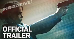 Negative - Official Trailer - MarVista Entertainment