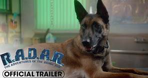 R.A.D.A.R.: The Bionic Dog (2023) Official Trailer – Dean Cain, Ezra Lerario