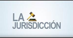 Noticiero Judicial: Cápsula Educativa - ¿Qué es la Jurisdicción?
