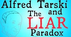 Alfred Tarski and the Liar's Paradox