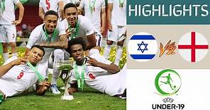Israel vs England UEFA U19 Championship Extended Highlights | Final