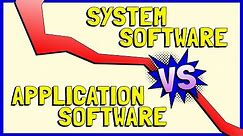 Differences between System Software and Application Software