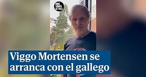 El vídeo viral de Viggo Mortensen hablando en gallego