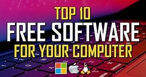 Top 10 Best FREE SOFTWARE For Your Computer
