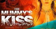 The Mummy's Kiss (2003) - AZ Movies