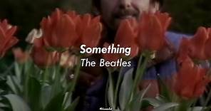 The Beatles - Something (Sub Español)