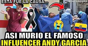 Así MURIO Andy Garcia INFLUENCER Ecuatoriano DETALLES de su MUERTE CANTANTE e influencer Andy García