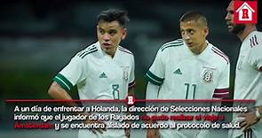 Carlos Rodríguez será baja en el México vs Holanda