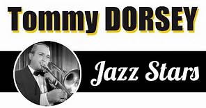 Tommy Dorsey - King of Swing, Best Big Band for Jazz & Dance