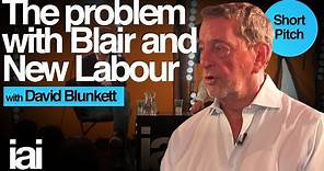 The Problem with Blair and New Labour | David Blunkett