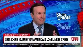 Murphy Discusses the Epidemic of Loneliness on CNN's State of the Union