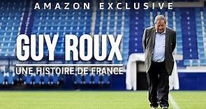 GUY ROUX, UNE HISTOIRE DE FRANCE - TEASER OFFICIEL 🎞️