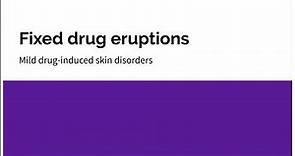 Fixed Drug Eruptions | Mild Drug Induced Skin Disorders.