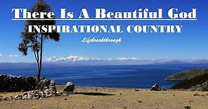 51 Inspirational Country Songs - THERE IS A BEAUTIFUL GOD Playlist by Lifebreakthrough