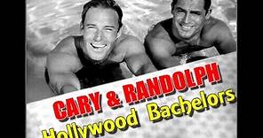 Cary Grant & Randolph Scott - "Hollywood Bachelors"