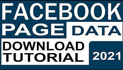 How To Download Facebook Page Information Download all data from facebook 2021