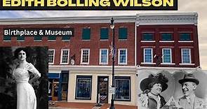EDITH BOLLING WILSON BIRTHPLACE & MUSEUM (Wytheville, VA)
