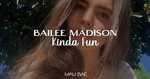 Bailee Madison - Kinda Fun // Lyrics + Sub. Español