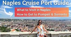 Naples Italy Cruise Port Guide | Top Things to Do in Naples, Pompeii, Sorrento (4K)